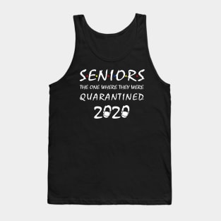 Seniors The One Where They Were Quarantined 2020 Tank Top